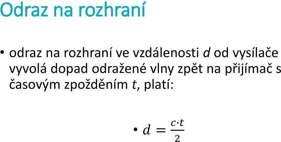 dopad odražené vlny zpět na přijímač