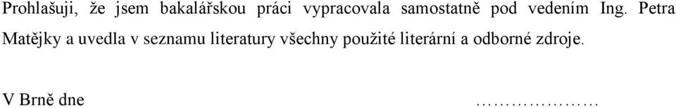 Petra Matějky a uvedla v seznamu literatury