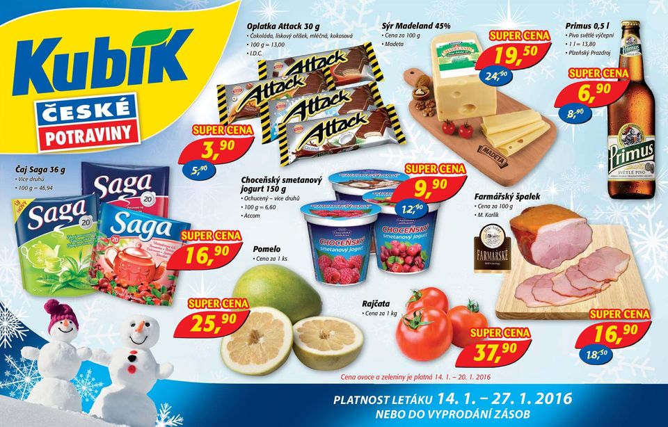 90 Choceňský smetanový jogurt 150 g Ochucený více druhů 100 g = 6,60 Accom 12, 90 9, 90 19, 50 24, 90 Farmářský špalek M.