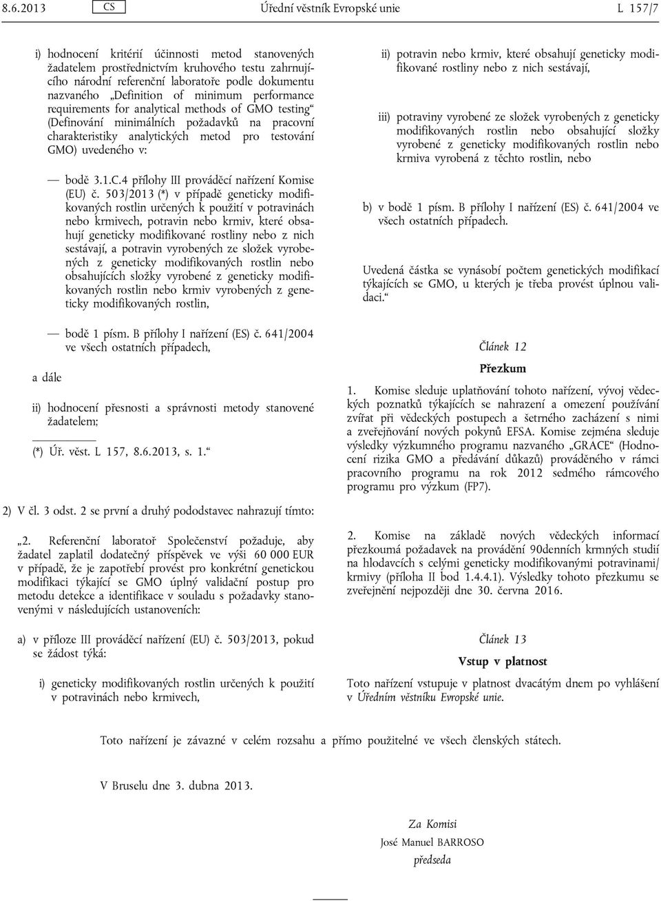 uvedeného v: a dále bodě 3.1.C.4 přílohy III prováděcí nařízení Komise (EU) č.