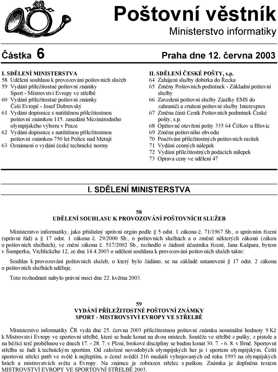 Evropě - Josef Dobrovský 61 Vydání dopisnice s natištěnou příležitostnou poštovní známkou 115.