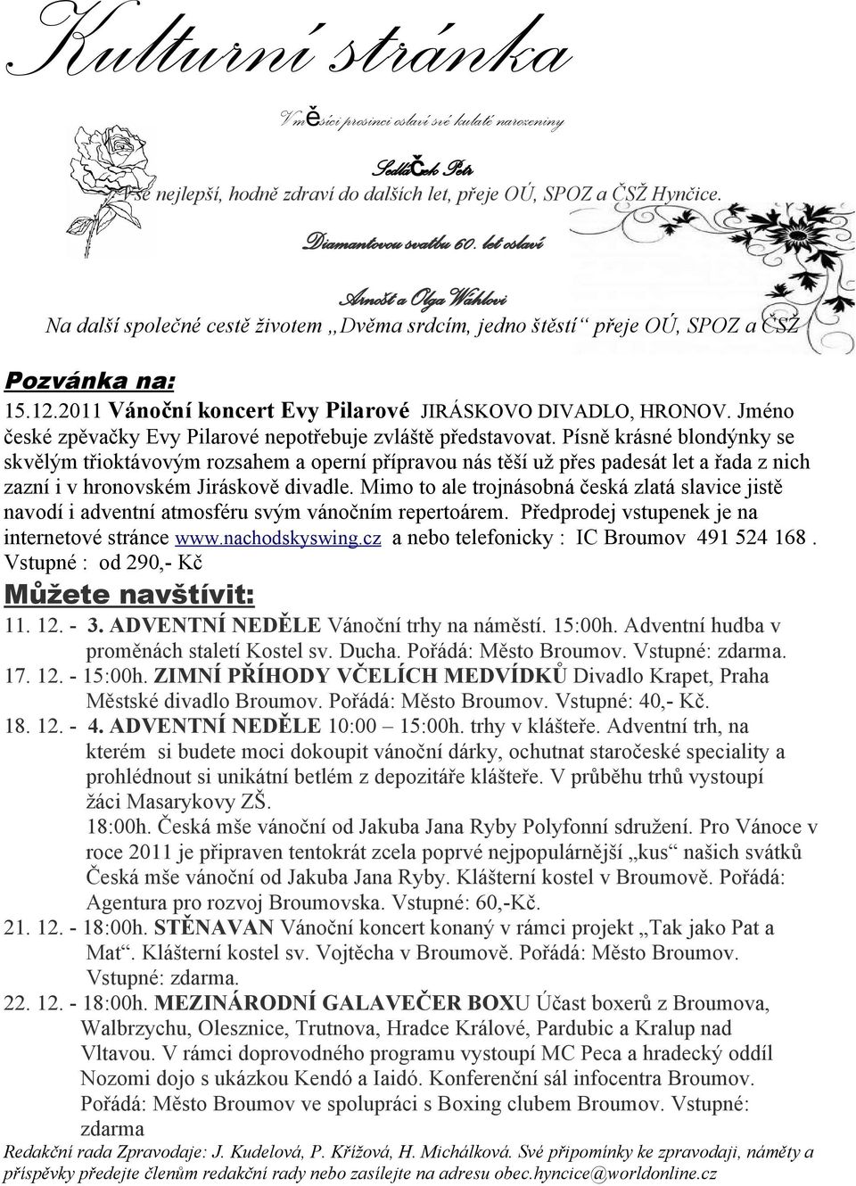 Jméno české zpěvačky Evy Pilarové nepotřebuje zvláště představovat.