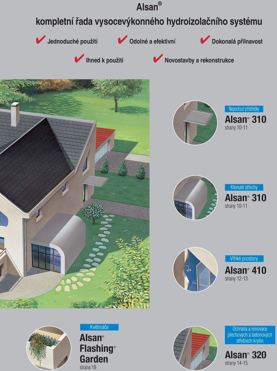 Alsan 0 strany 0- Klenuté střechy Alsan 0 strany 0- Vlhké prostory Alsan 40 strany - Květináče