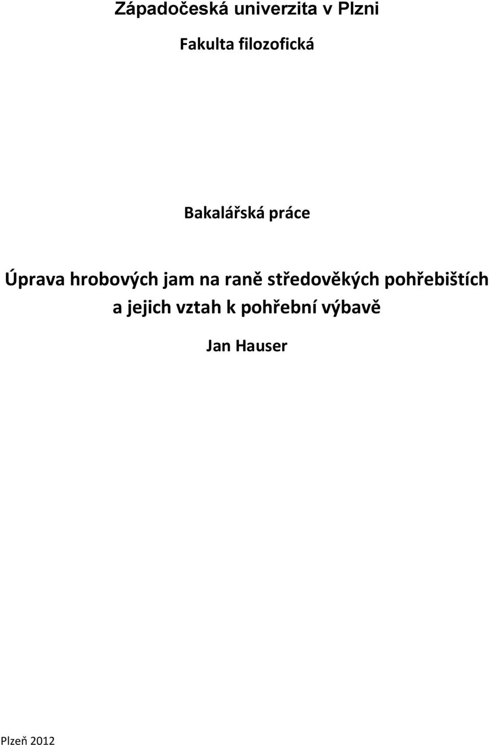 hrobových jam na raně středověkých