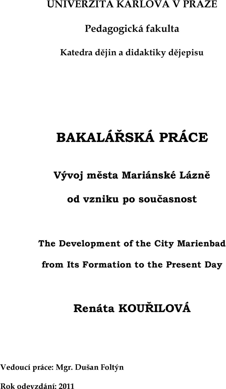 současnost The Development of the City Marienbad from Its Formation to