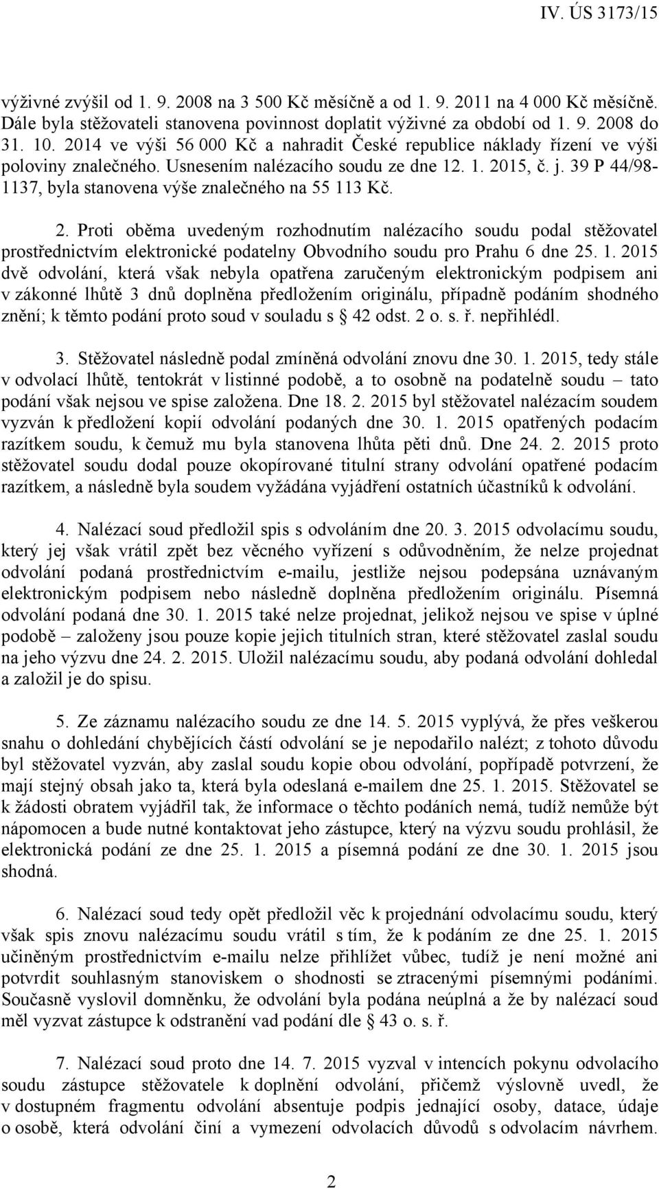 39 P 44/98-1137, byla stanovena výše znalečného na 55 113 Kč. 2.