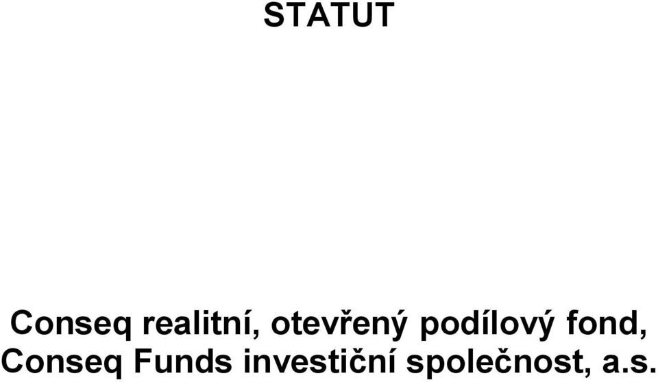 podílový fond, Conseq