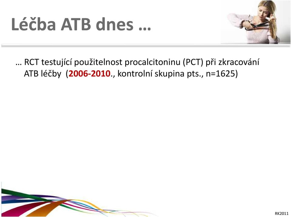 (PCT) při zkracování ATB léčby