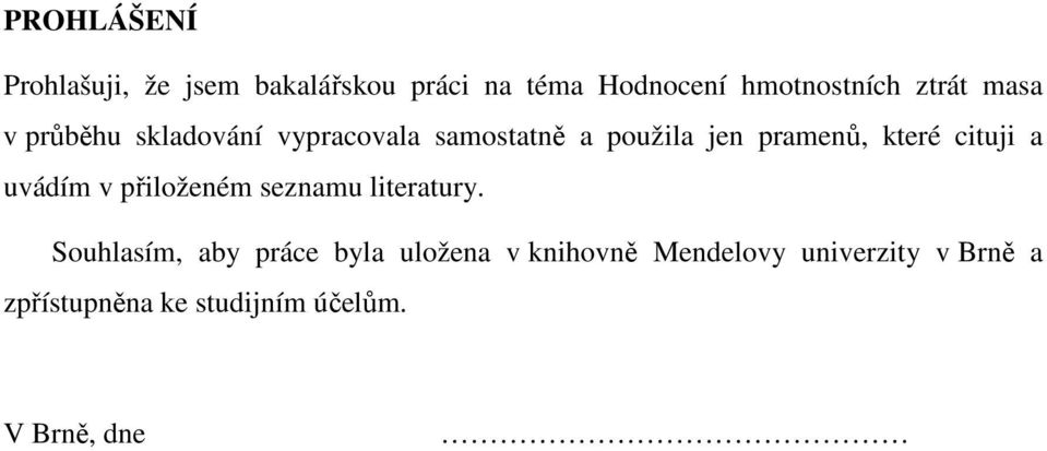 cituji a uvádím v přiloženém seznamu literatury.
