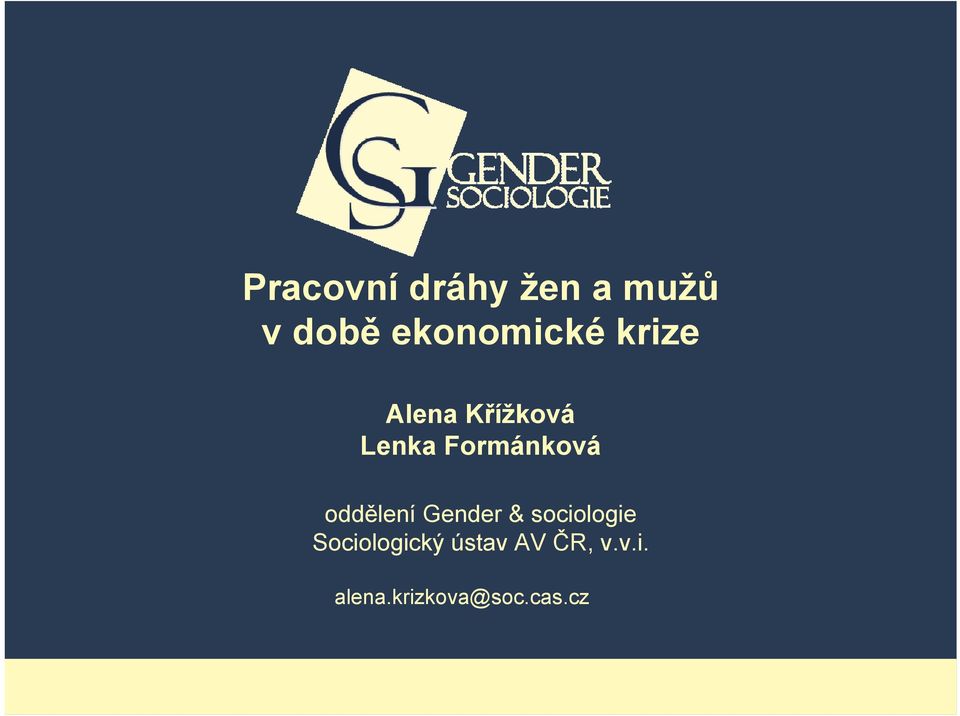 Formánková oddělení Gender & sociologie