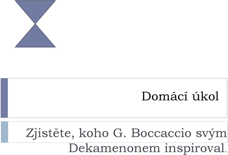 Boccaccio svým