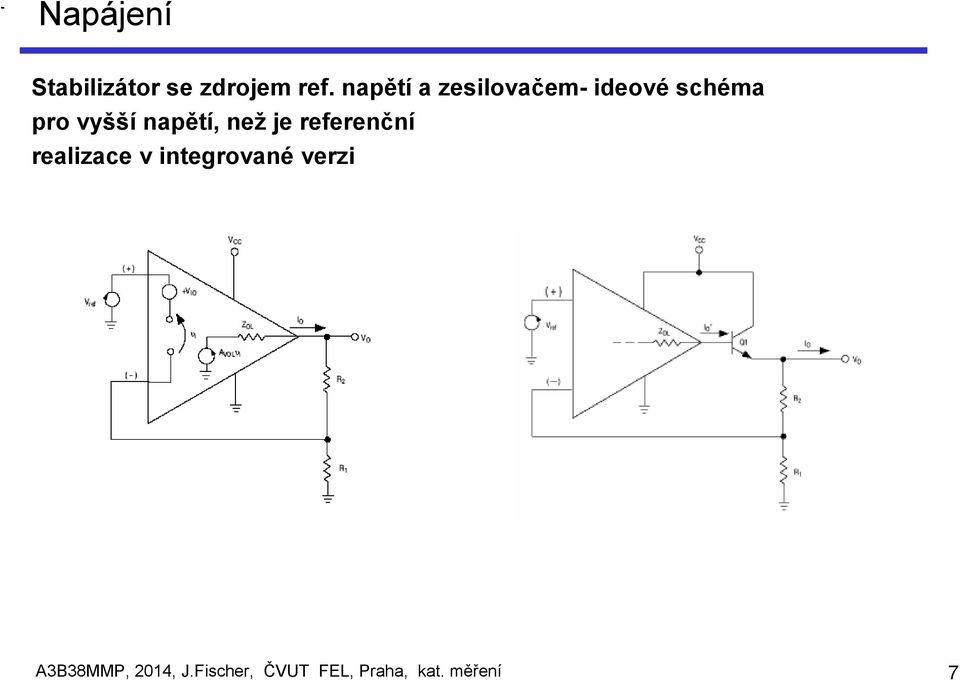 napětí, než je referenční realizace v integrované