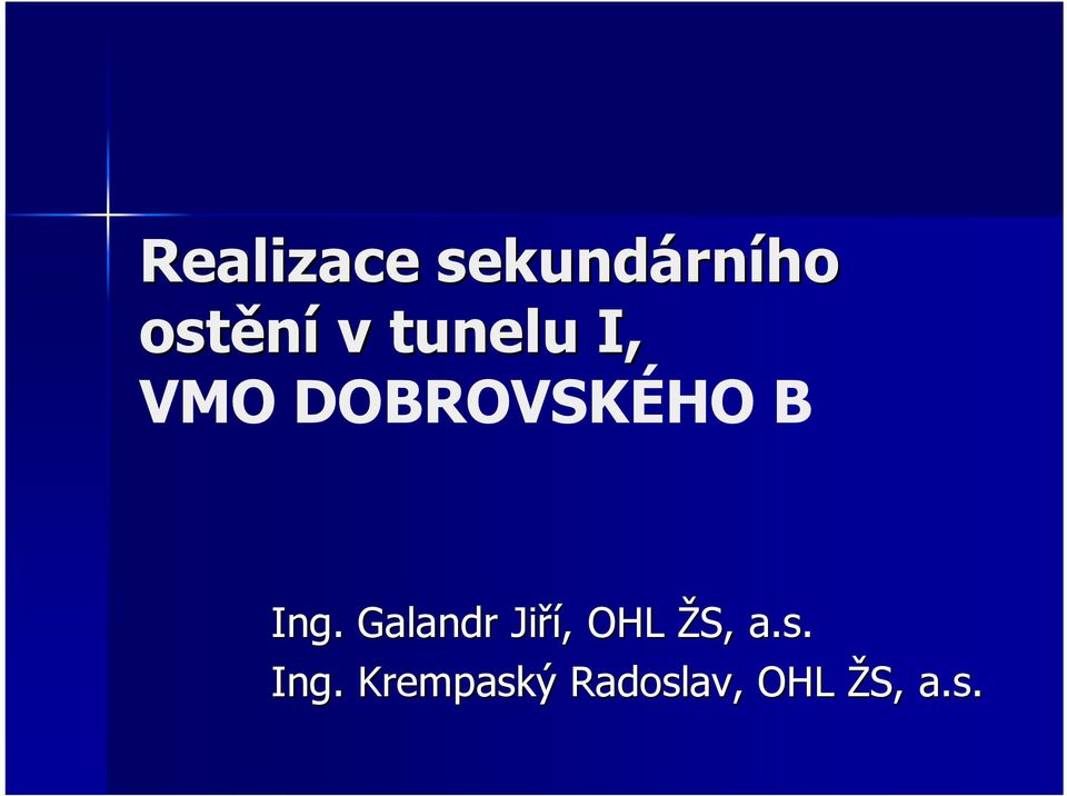 Galandr Jiří,, OHL ŽS, a.s. Ing.