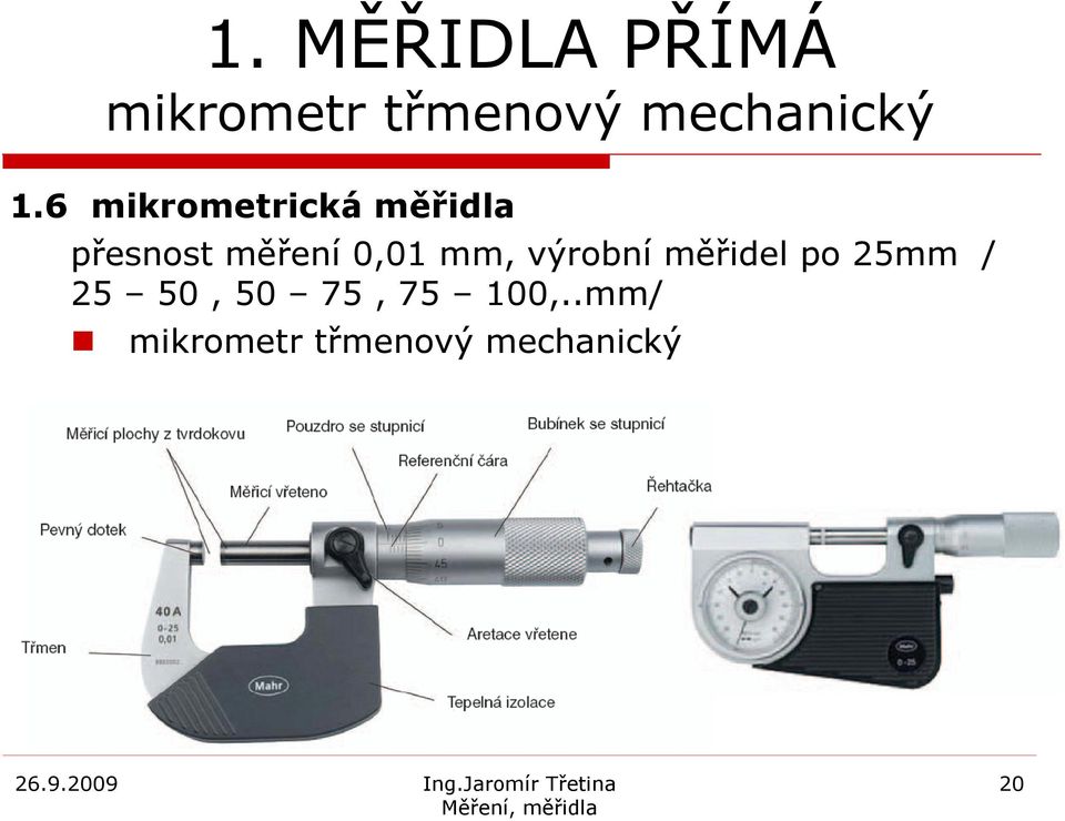 6 mikrometrická měřidla přesnost měření 0,01