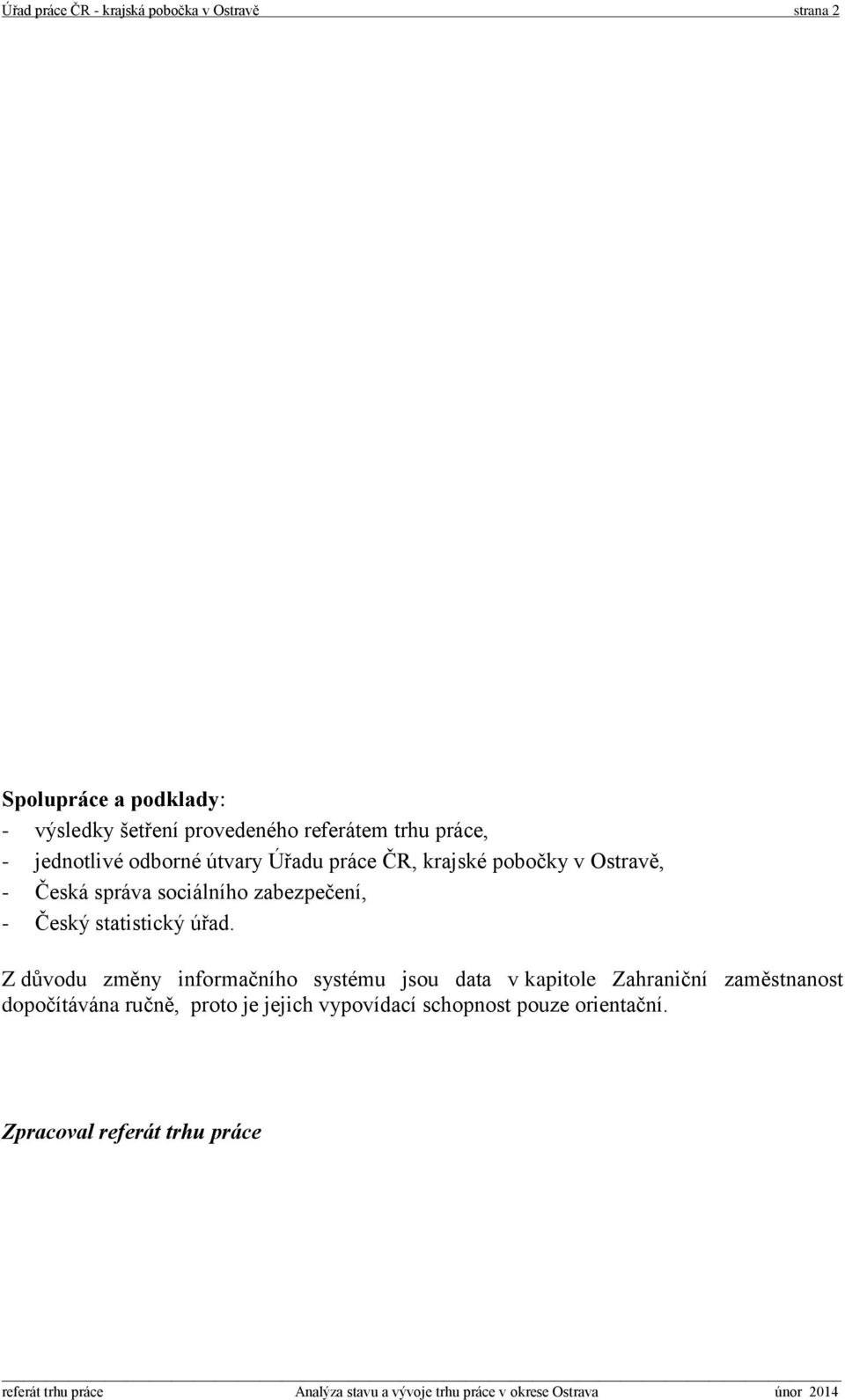 sociálního zabezpečení, - Český statistický úřad.