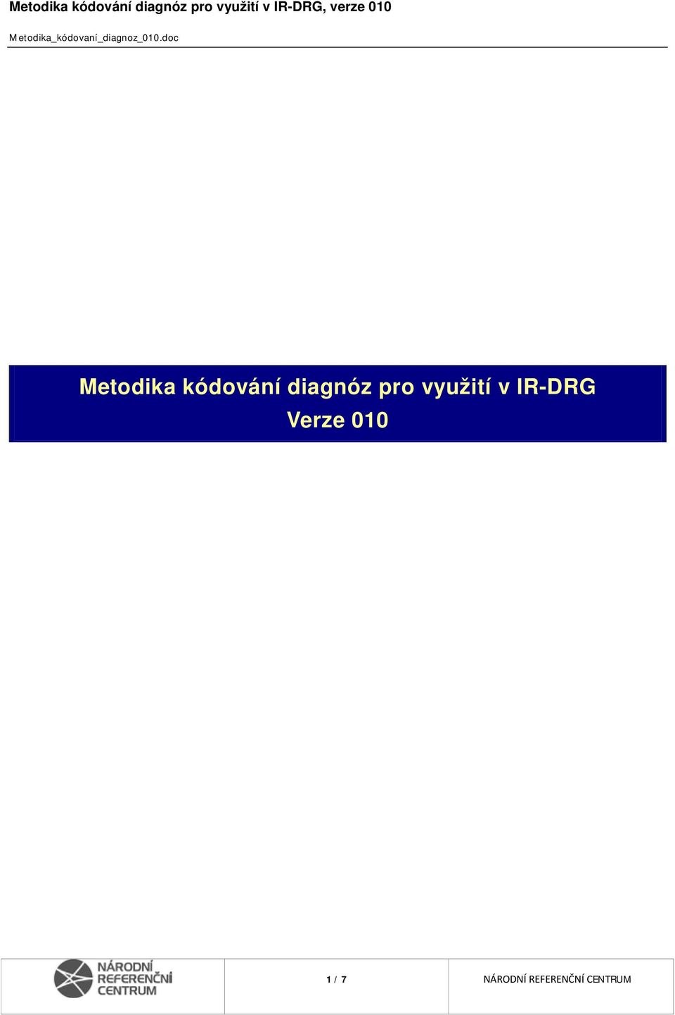 IR-DRG Verze 010 1 / 7