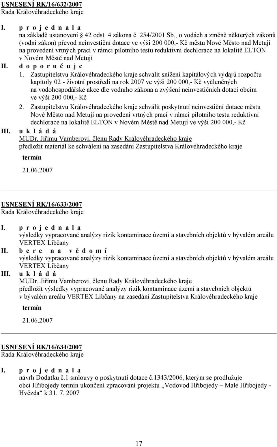 na lokalitě ELTON v Novém Městě nad Metují II. d o p o r u č u j e 1.