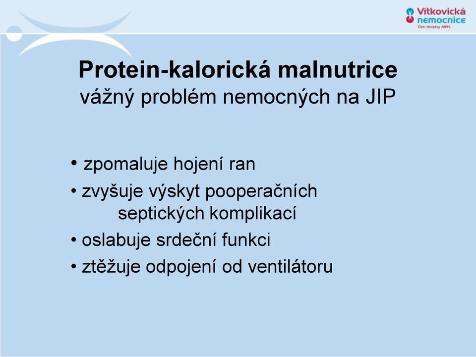 výskyt pooperačních septických komplikací