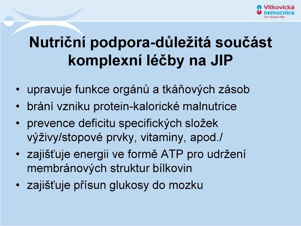 specifických složek výživy/stopové prvky, vitaminy, apod.
