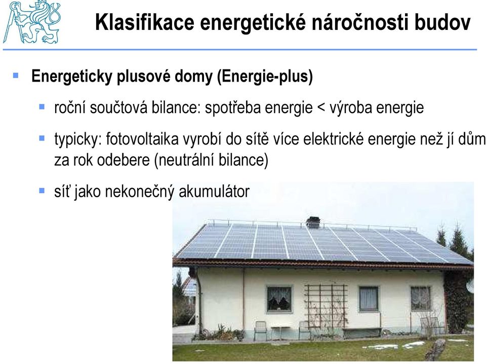 energie typicky: fotovoltaika vyrobí do sítě více elektrické energie