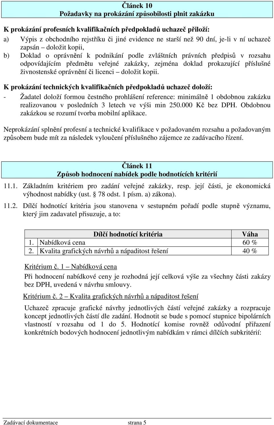 živnostenské oprávnění či licenci doložit kopii.