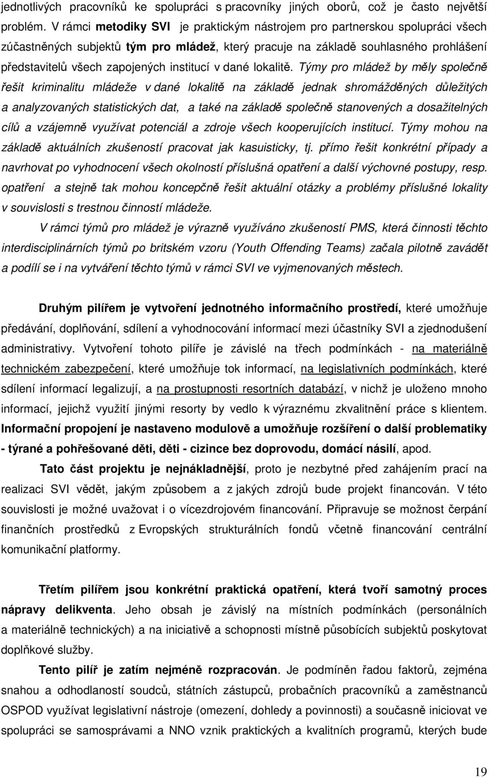 institucí v dané lokalitě.