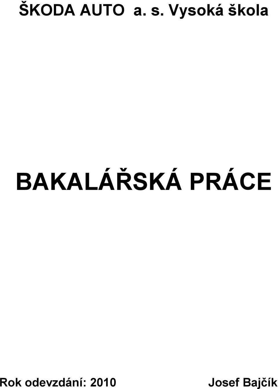 BAKALÁŘSKÁ PRÁCE