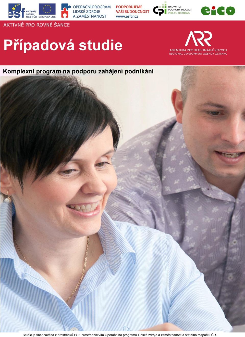 financována z prostředků ESF prostřednictvím