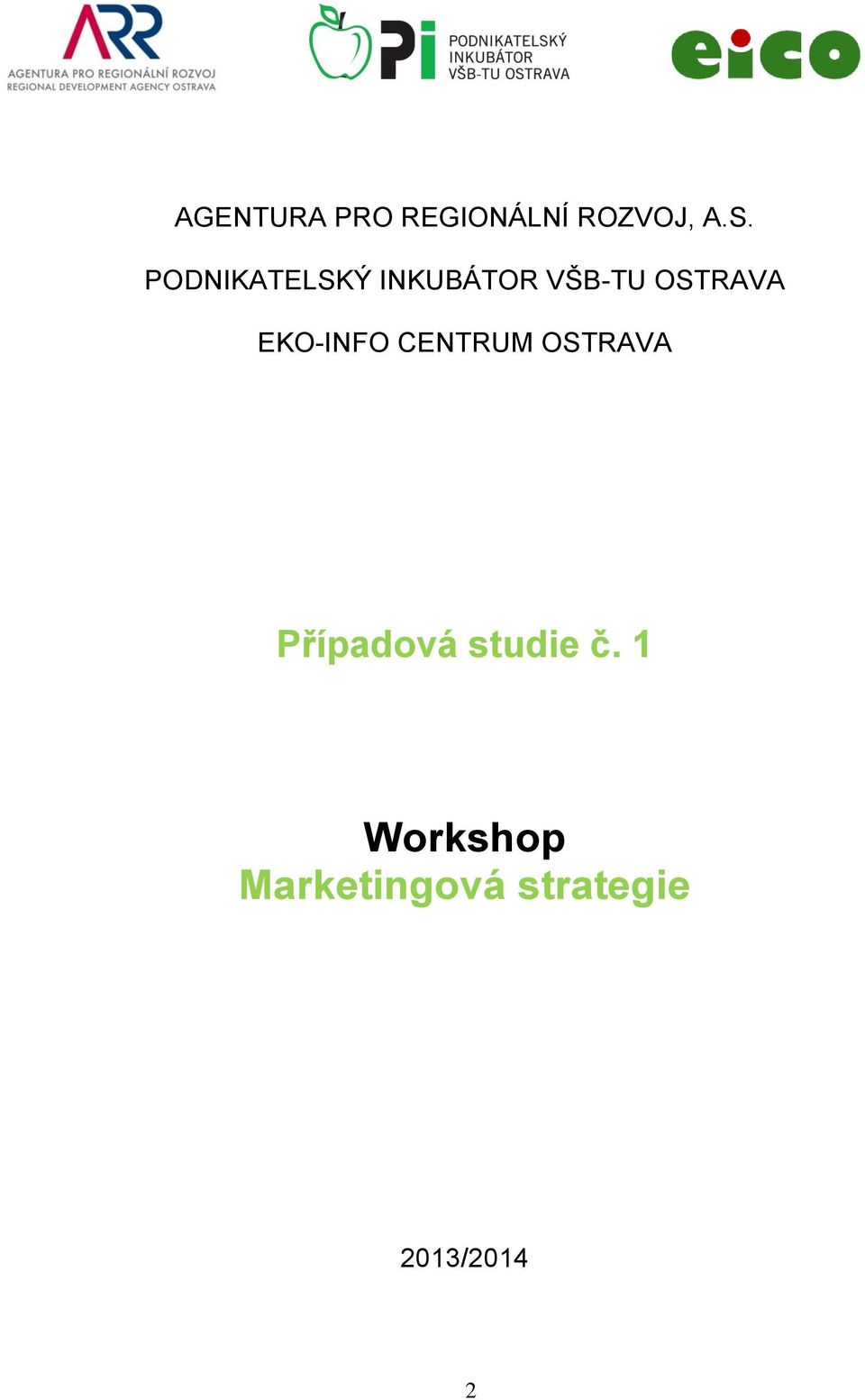 EKO-INFO CENTRUM OSTRAVA Případová studie