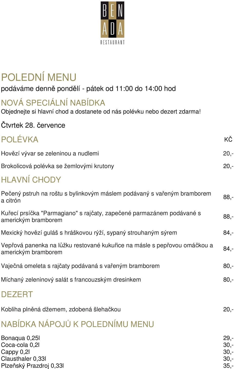 s vařeným bramborem a citrón Kuřecí prsíčka "Parmagiano" s rajčaty, zapečené parmazánem podávané s americkým bramborem Mexický hovězí guláš s