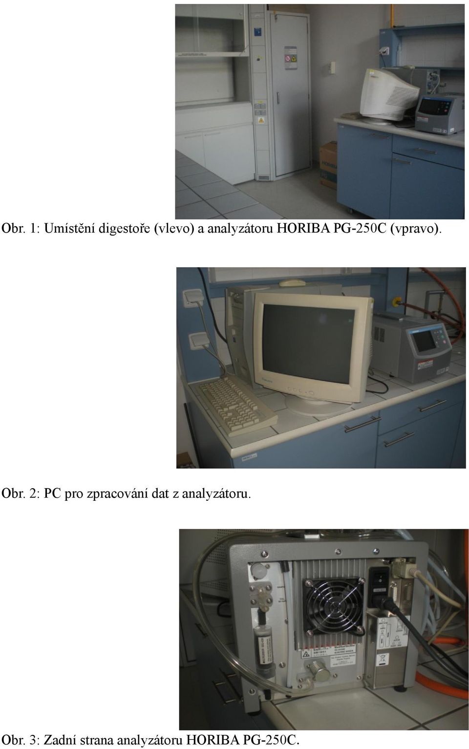2: PC pro zpracování dat z analyzátoru.