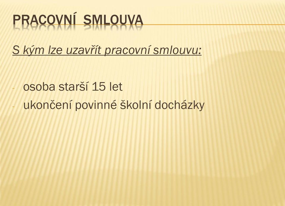 osoba starší 15 let -