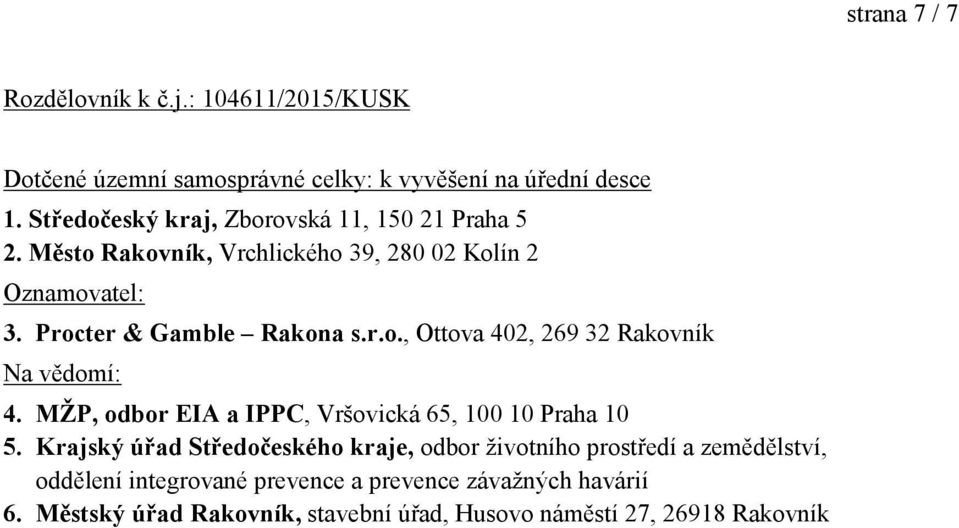 MŽP, odbor EIA a IPPC, Vršovická 65, 100 10 Praha 10 5.