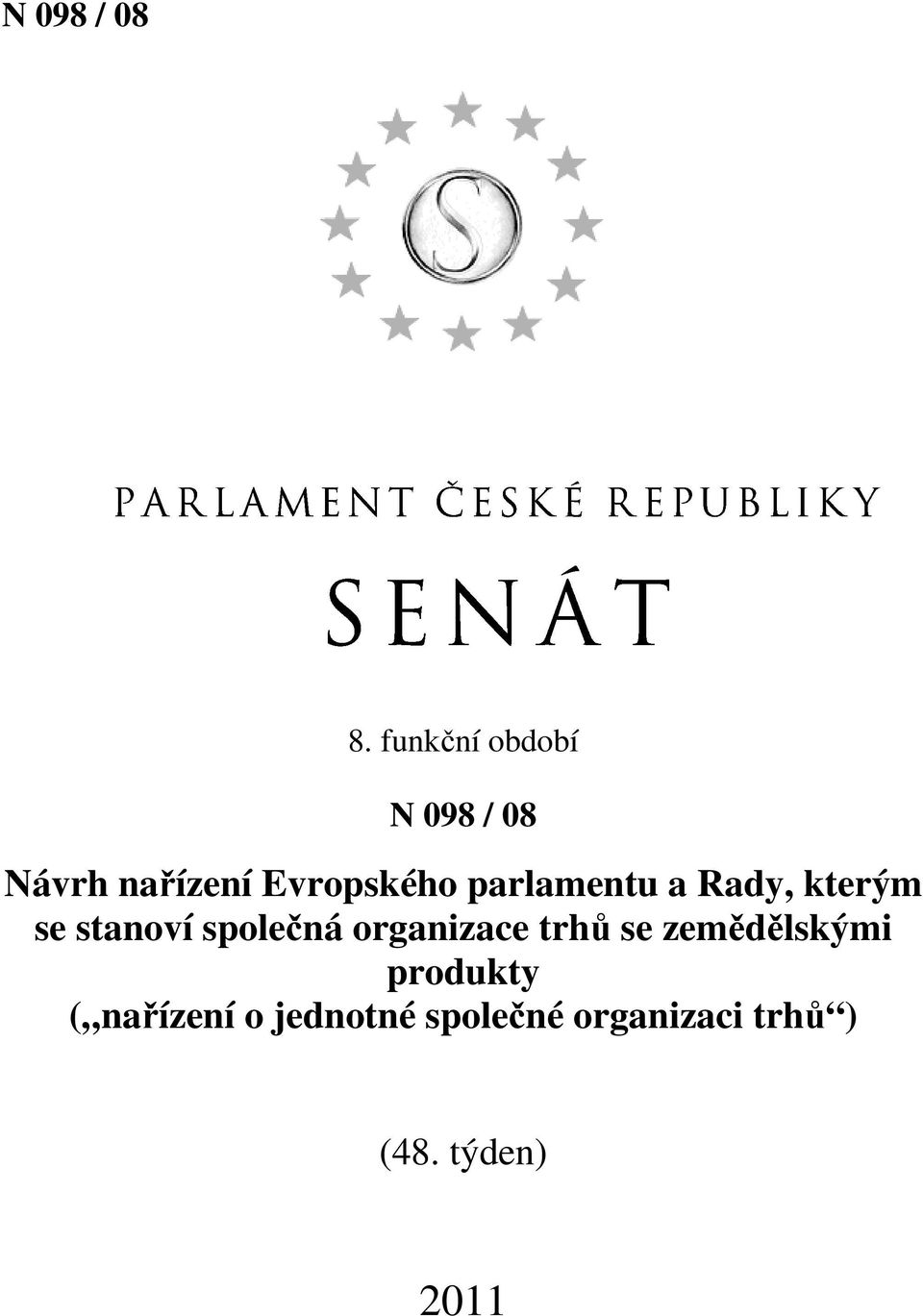 parlamentu a Rady, kterým se stanoví společná