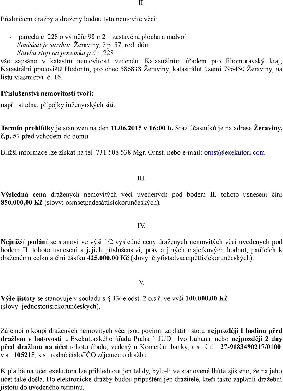stí je stavba: Žeraviny, č.