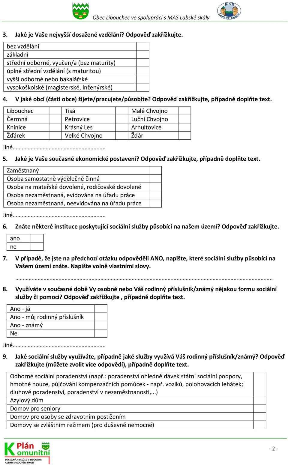 V jaké obci (části obce) žijete/pracujete/působíte? Odpověď zakřížkujte, případně doplňte text.