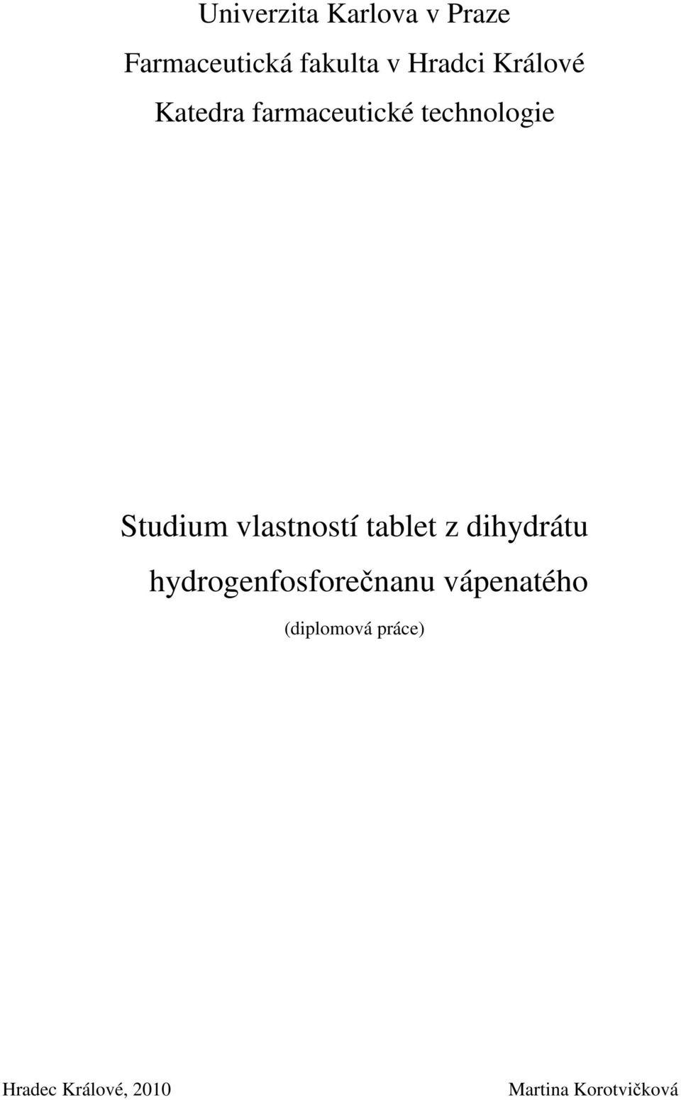 vlastností tablet z dihydrátu hydrogenfosforečnanu