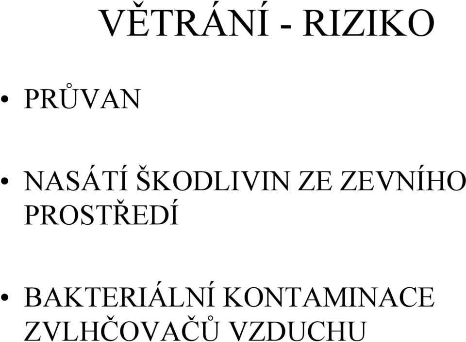 ZEVNÍHO PROSTŘEDÍ