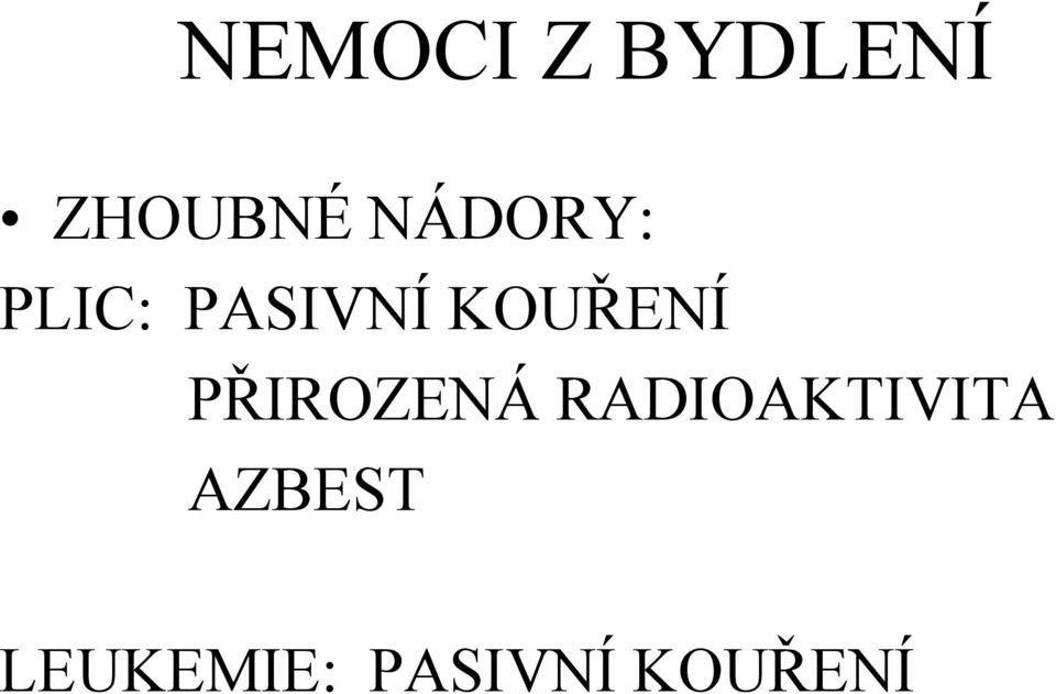 KOUŘENÍ PŘIROZENÁ