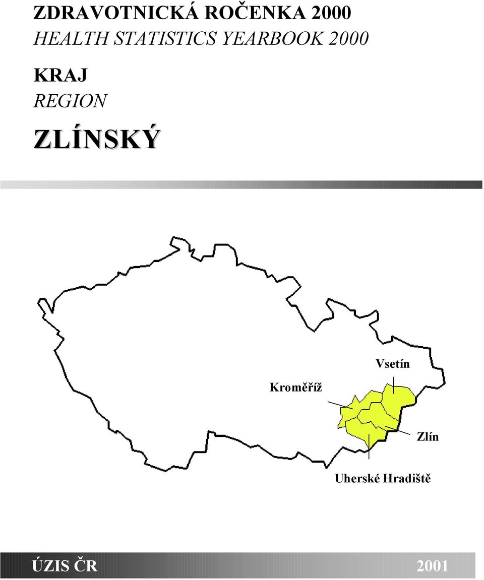 KRAJ REGION ZLÍNSKÝ Vsetín