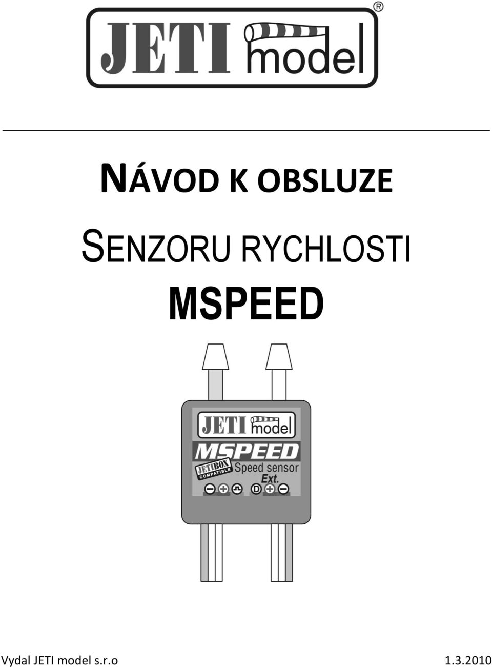 MSPEED Vydal JETI