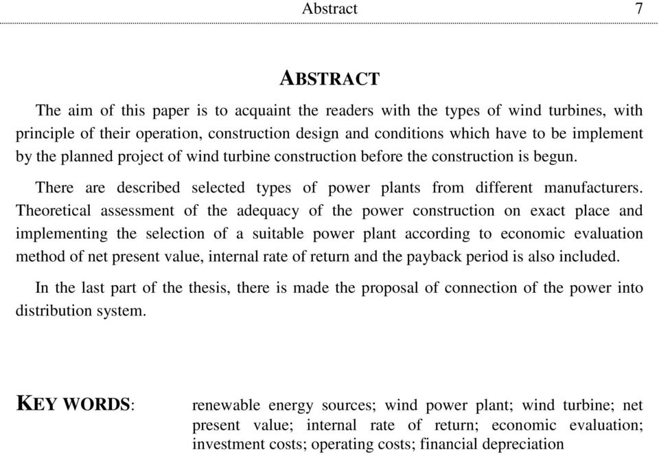 Theoretical assessment of the adequacy of the power construction on exact place and implementing the selection of a suitable power plant according to economic evaluation method of net present value,