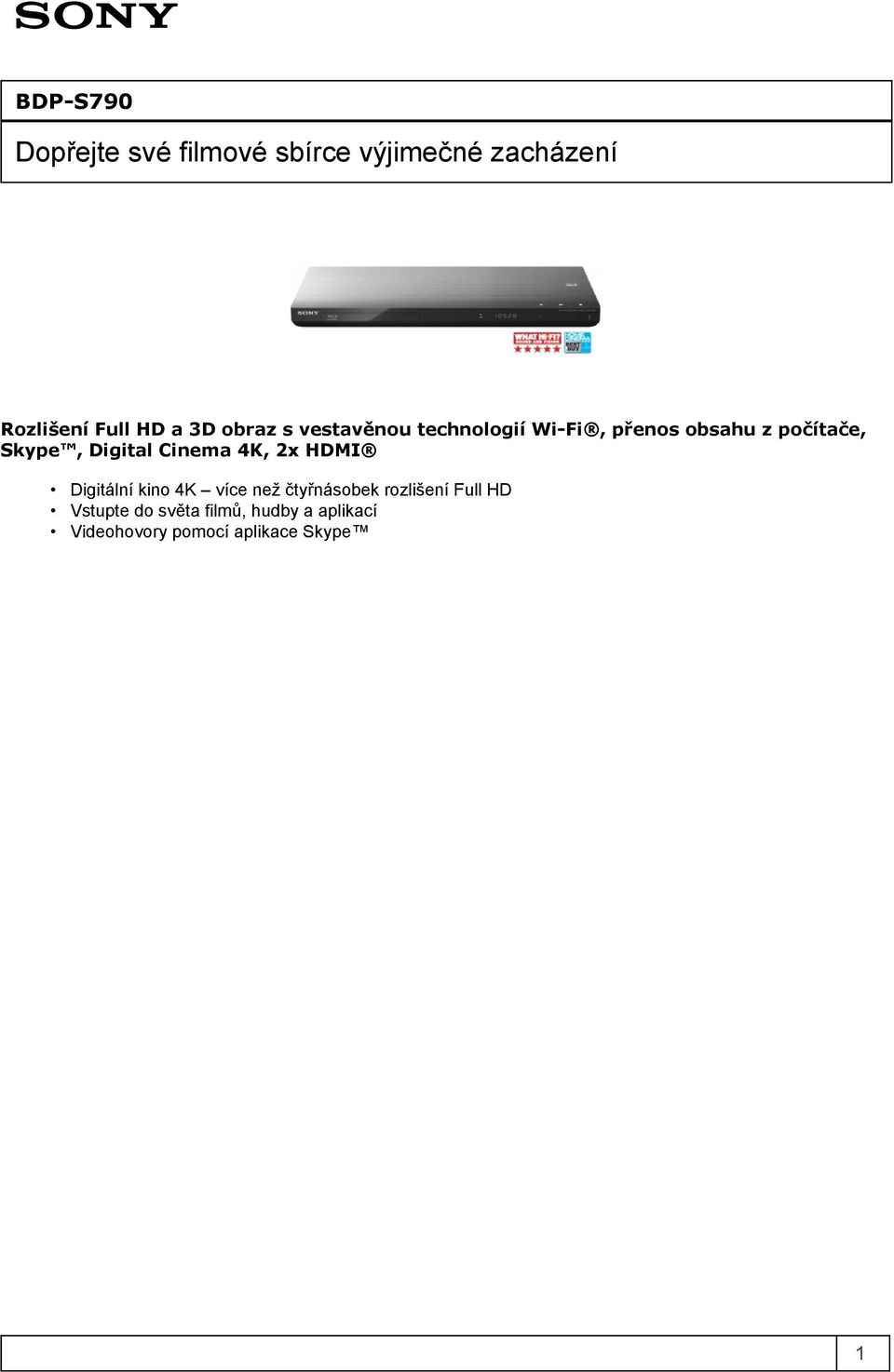 4K, 2x HDMI Digitální kino 4K více než čtyřnásobek rozlišení Full HD Vstupte do