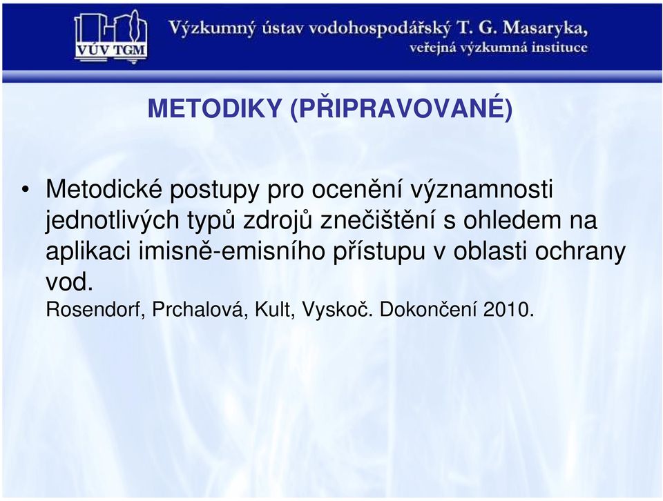 ohledem na aplikaci imisně-emisního přístupu v oblasti