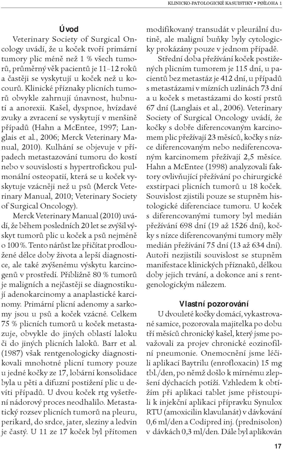 , 2006; Merck Veterinary Manual, 2010).