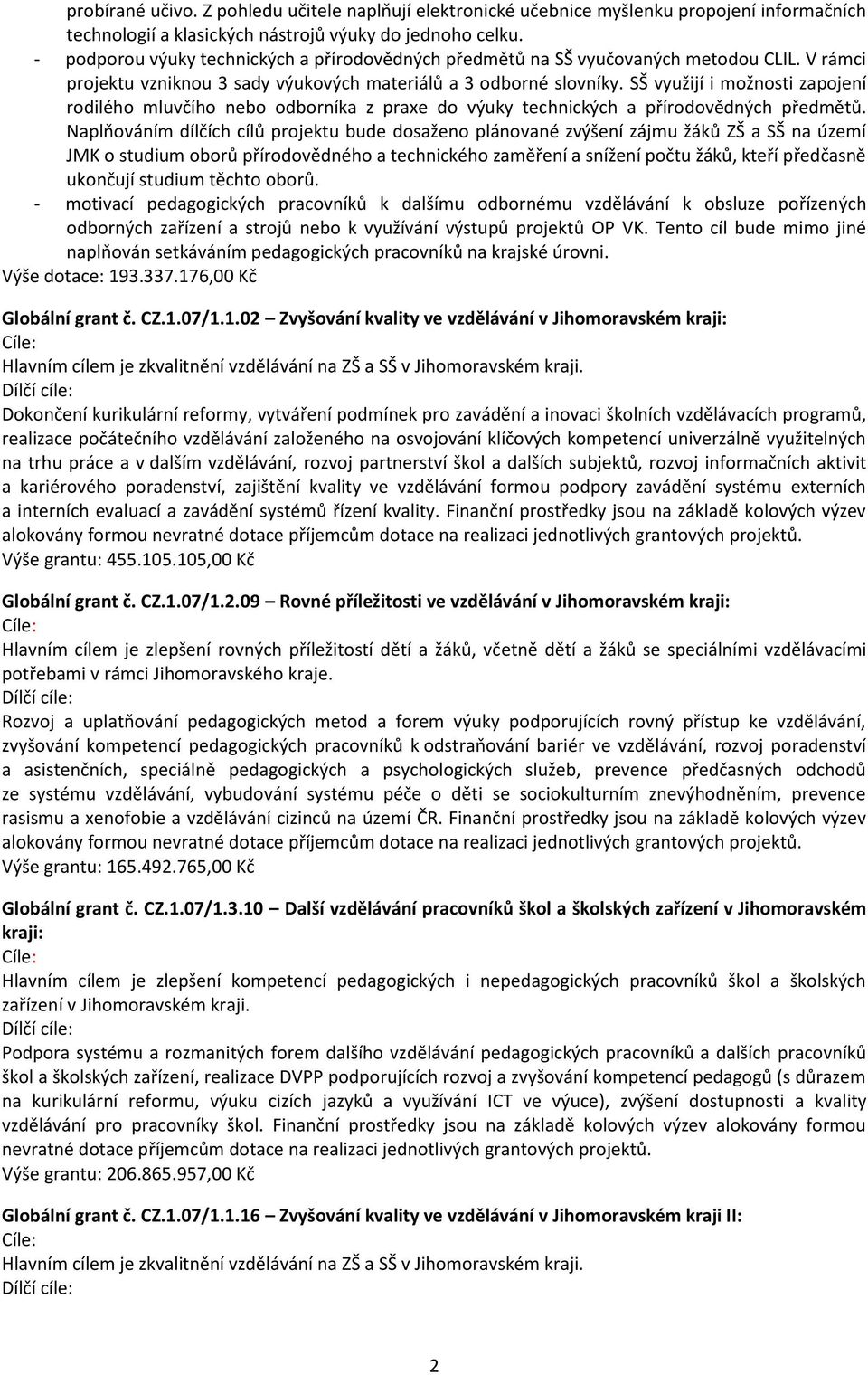 SŠ využijí i možnosti zapojení rodilého mluvčího nebo odborníka z praxe do výuky technických a přírodovědných předmětů.