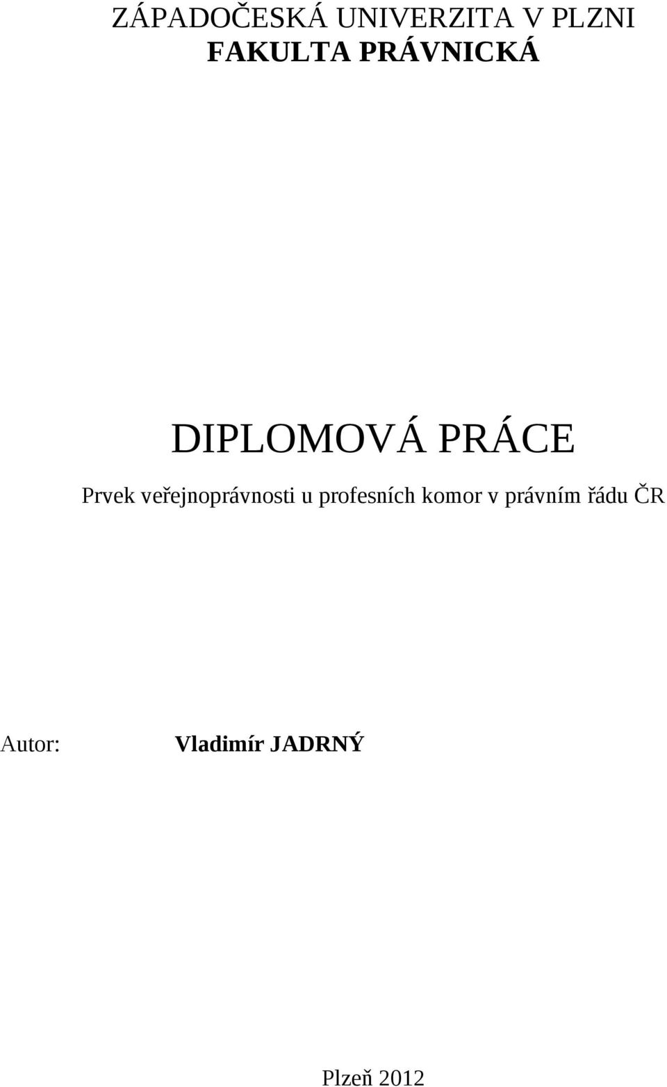 veřejnoprávnosti u profesních komor v