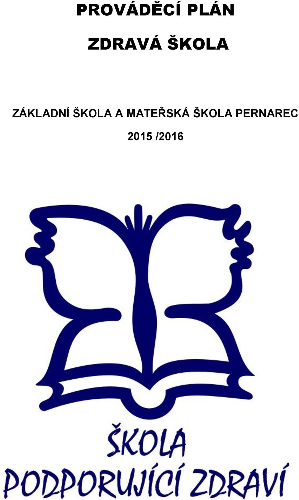 ZÁKLADNÍ ŠKOLA A