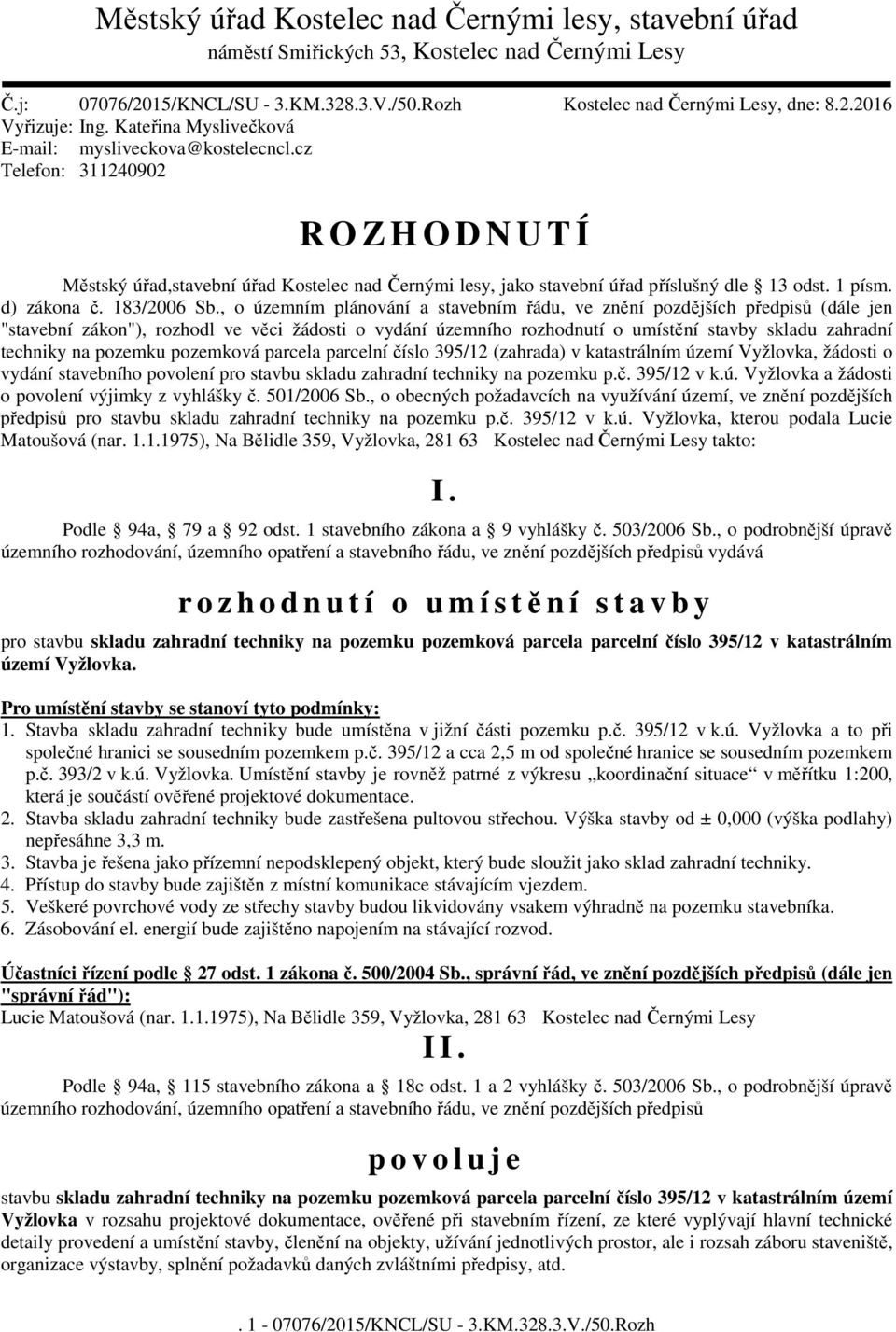 d) zákona č. 183/2006 Sb.