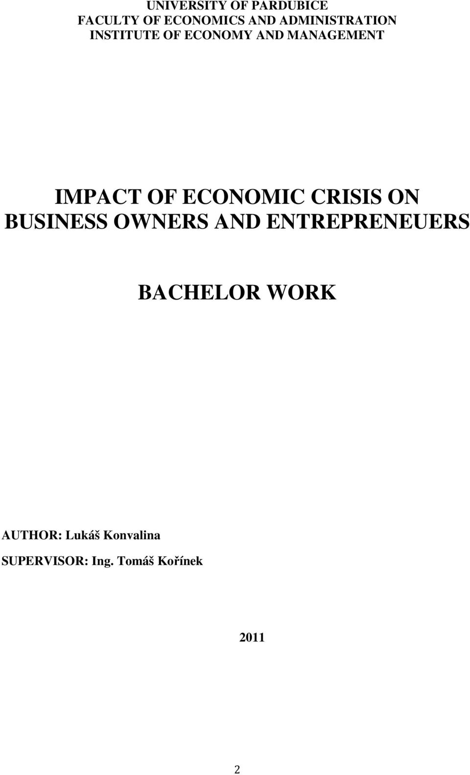OF ECONOMIC CRISIS ON BUSINESS OWNERS AND ENTREPRENEUERS
